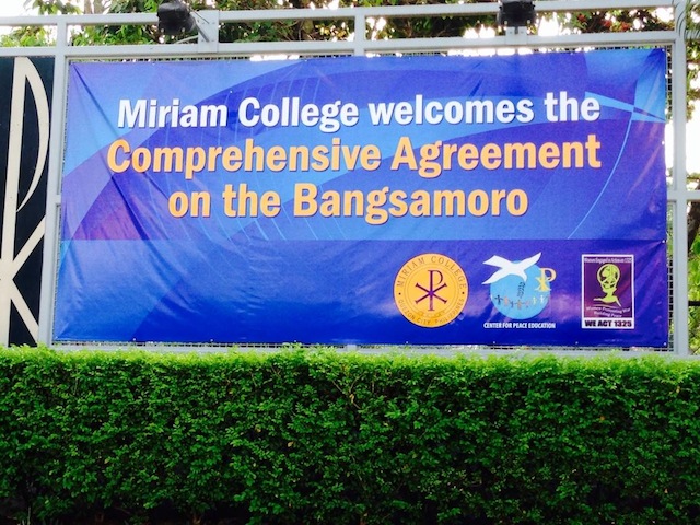 THE THIRD MIRIAM. As Miriam the Senator says the Comprehensive Agreement on the Bangsamoro peace pact is “unconstitutional” and Miriam the government peace panel chair says it is constitutional, the third Miriam – Miriam College – a Catholic educational institution, announces through this huge tarpaulin along Katipunan Avenue in Quezon City that it welcomes the Bangsamoro peace pact.  Photo courtesy of Jasmin Galace 