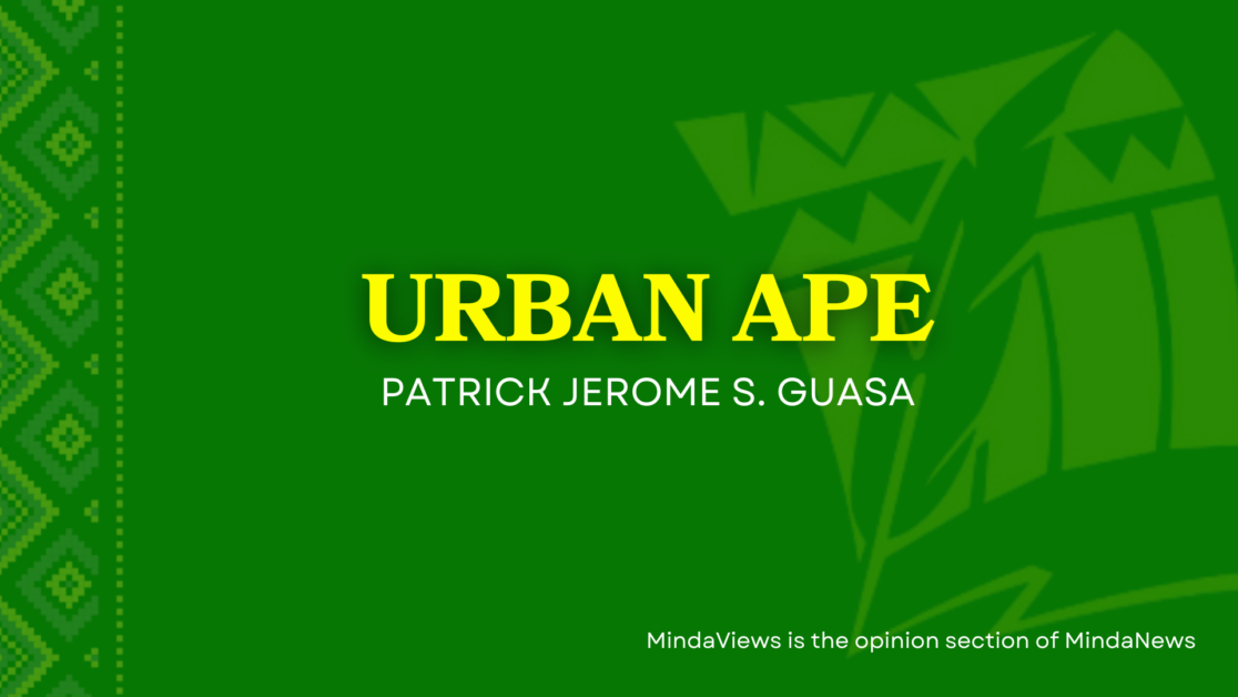 urban ape patrick guasa column mindaviews